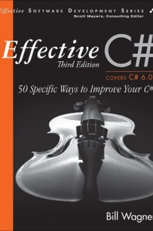 Cover of Effective C#  (Covers C# 6.0),