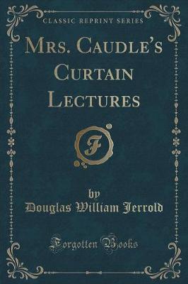 Book cover for Mrs. Caudle's Curtain Lectures (Classic Reprint)