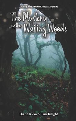 Book cover for The Mystery of the Wailing Woods