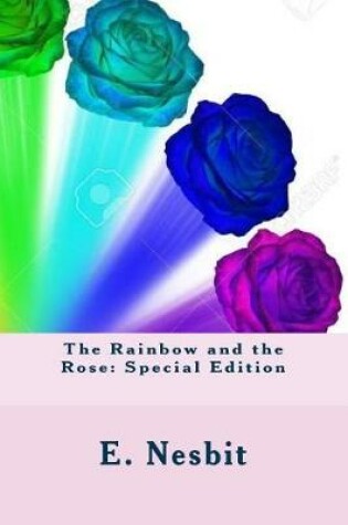 Cover of The Rainbow and the Rose