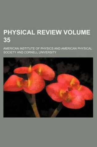 Cover of Physical Review Volume 35