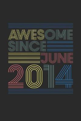 Book cover for Awesome Since June 2014