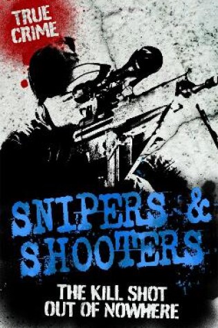 Cover of Snipers And Shooters