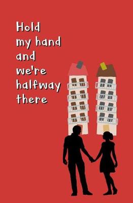 Book cover for Hold My Hand and We're Half Way There