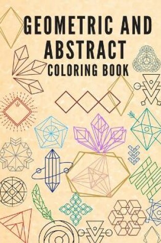 Cover of Geometric And Abstract Coloring Book