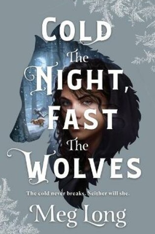 Cover of Cold the Night, Fast the Wolves: A Novel
