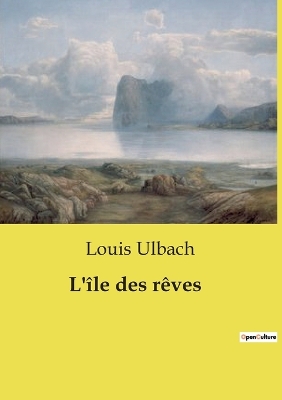 Book cover for L'île des rêves