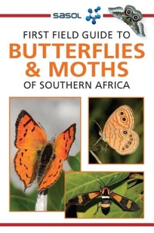 Cover of Sasol First Field Guide to Butterflies & Moths