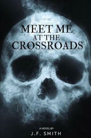 Cover of Meet Me at the Crossroads