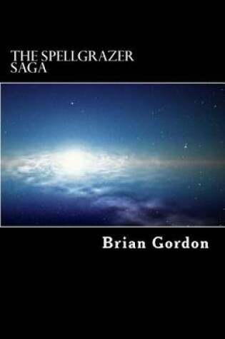 Cover of The Spellgrazer Saga Book 1