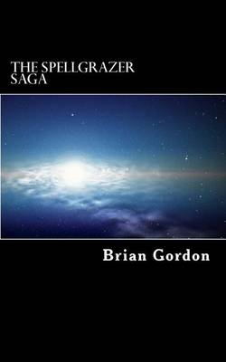 Book cover for The Spellgrazer Saga Book 1