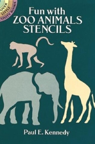 Cover of Fun with Zoo Animals Stencils