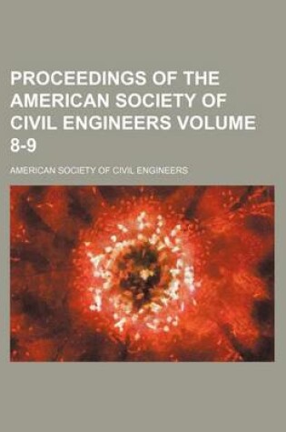 Cover of Proceedings of the American Society of Civil Engineers Volume 8-9