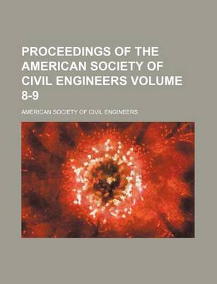 Book cover for Proceedings of the American Society of Civil Engineers Volume 8-9