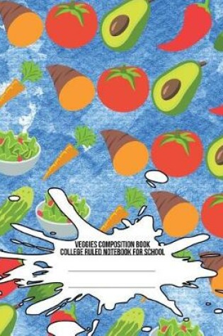 Cover of Veggies Composition Book