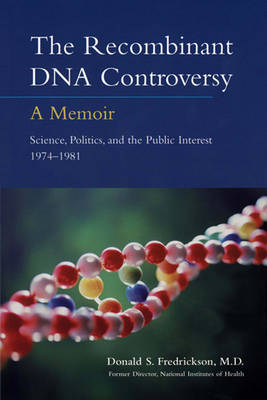 Book cover for The Recombinant DNA Controversy