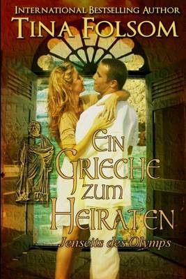 Book cover for Ein Grieche Zum Heiraten (Jenseits Des Olymps - Buch 2)