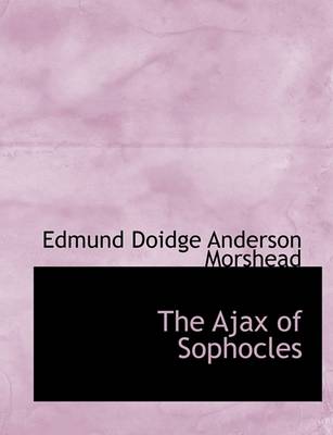 Book cover for The Ajax of Sophocles