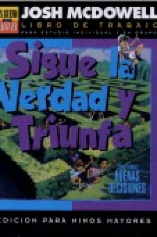 Cover of Sigue la Verdad y Triunfa