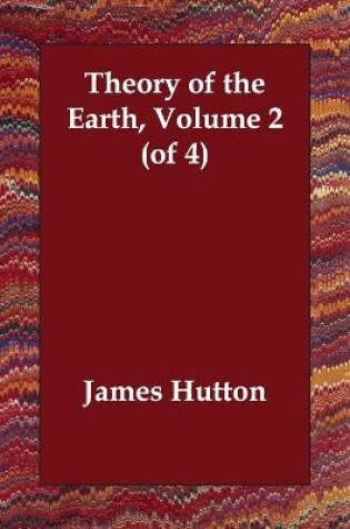 Cover of Theory of the Earth, Volume 2