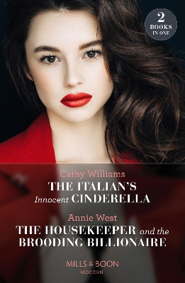 Book cover for The Italian's Innocent Cinderella / The Housekeeper And The Brooding Billionaire