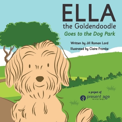 Cover of Ella the Goldendoodle Goes to the Dog Park