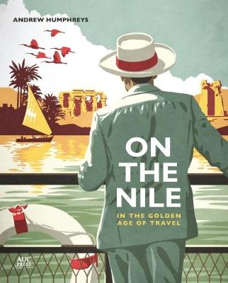 Book cover for On the Nile in the Golden Age of Travel