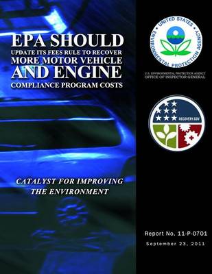 Book cover for EPA Should Update Its Fees Rule to Recover More Motor Vehicle and Engine Compliance Program Costs