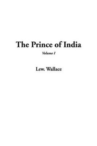 Cover of The Prince of India, V1