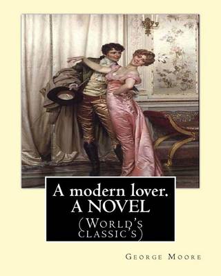 Book cover for A modern lover. By