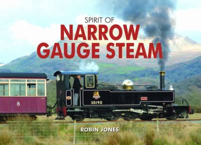 Book cover for Spirit of Narrow Gauge Steam