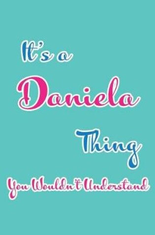 Cover of It's a Daniela Thing You Wouldn't Understand