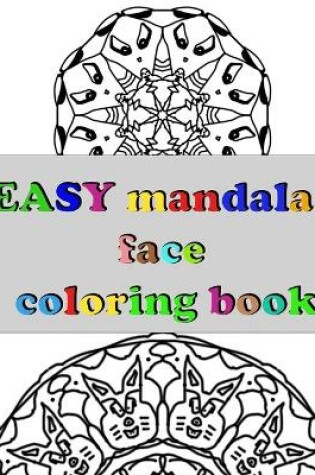 Cover of EASY mandalas face coloring book