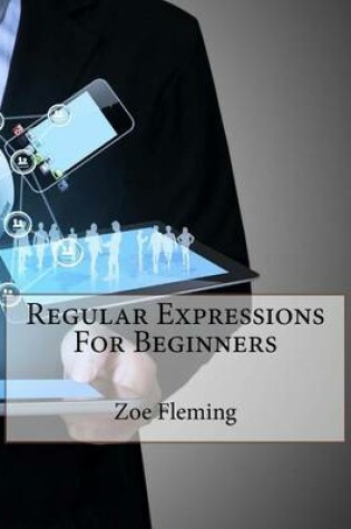 Cover of Regular Expressions for Beginners