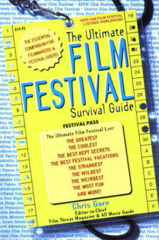 Cover of The Ultimate Film Festival Survival Guide