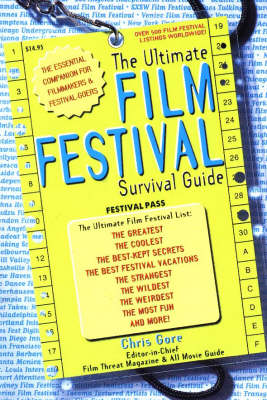 Book cover for The Ultimate Film Festival Survival Guide