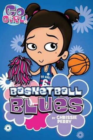 Cover of Go Girl! #11 Basketball Blues