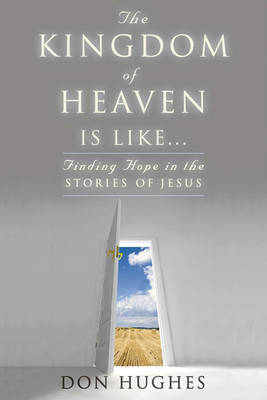 Book cover for The Kingdom of Heaven Is Like