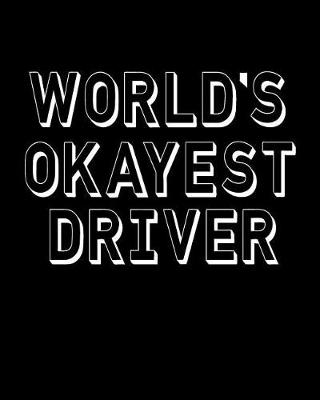 Book cover for World's Okayest Driver