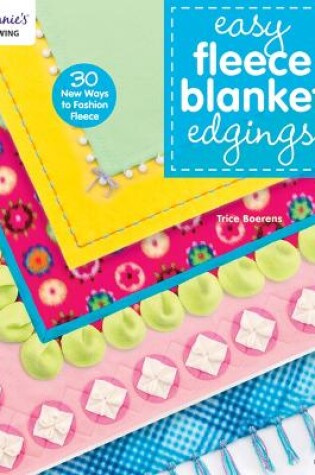 Cover of Easy Fleece Blanket Edgings