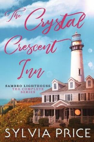 Cover of The Crystal Crescent Inn (Sambro Lighthouse)