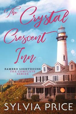 Book cover for The Crystal Crescent Inn (Sambro Lighthouse)