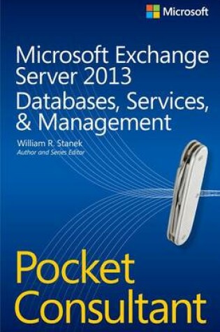 Cover of Microsoft Exchange Server 2013 Pocket Consultant: Databases, Services, & Management