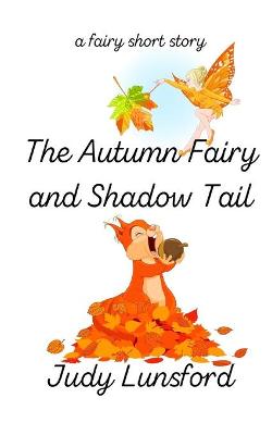 Book cover for The Autumn Fairy and Shadow Tail
