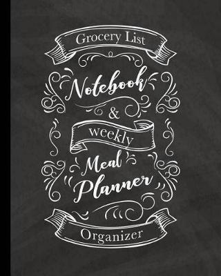 Book cover for Grocery List Notebook & Weekly Meal Planner Organizer