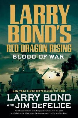 Book cover for Larry Bond's Red Dragon Rising: Blood of War