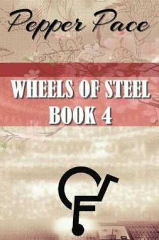 Cover of Wheels of Steel Book 4