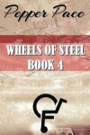 Book cover for Wheels of Steel Book 4
