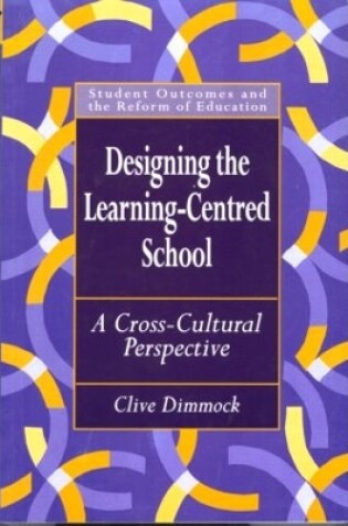 Cover of Designing the Learning-centred School