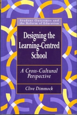 Book cover for Designing the Learning-centred School